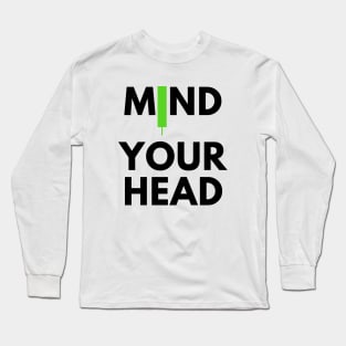 Mind Your Head (artwork1 Black) Long Sleeve T-Shirt